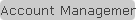 Account Management